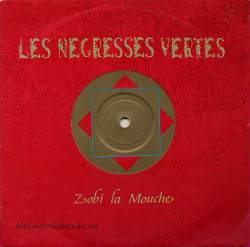 Les Negresses Vertes : Zobi la Mouche